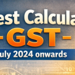 How to Calculate Interest under GST-Jul 2024 onwards